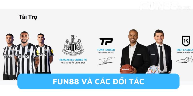 Fun88 là đối tác với nhiều thương hiệu lớn