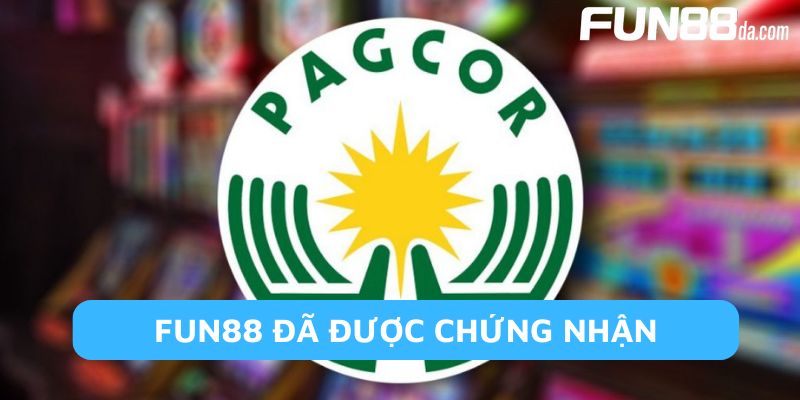 Fun88 được cấp phép hoạt động hợp pháp bởi tổ chức uy tín